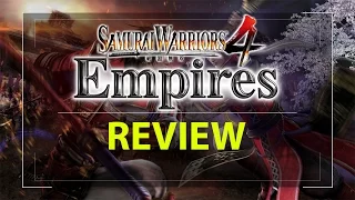 Samurai Warriors 4 Empires Review