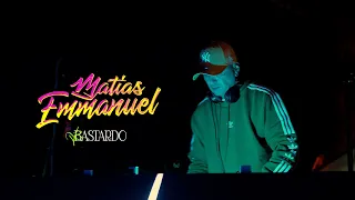 BASTARDO 👾 SET LIVE - MATIAS EMMANUEL 🪐