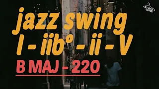 [BackingTrack] Jazz Swing Chord Progression I-IIb°-ii-V  B major- bpm220