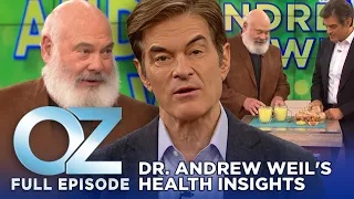 Dr. Oz | S6 | Ep 97 | Dr. Andrew Weil Answers Your Biggest Health Questions | Full Episode