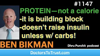 BEN BIKMAN h` |  PROTEIN—not a calorie -it is building block -doesn’t raise insulin unless w/ carbs!