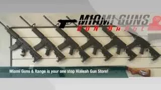 Hialeah Gun Store ǀ Miami Guns and Range ǀ 305-615-2044 | www.miamigunsinc.com