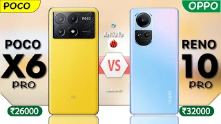 POCO x6 Pro VS OPPO Reno 10  | #8300uvs7050 #antutu #geekbench #x6ro #pocox6pro  #reno10