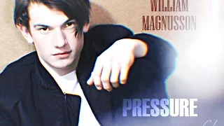 ♔ william magnusson || pressure || skam