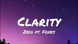 Zedd ft. Foxes - Clarity (lyrics)