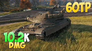 60TP - 4 Kills 10.2K DMG - Confident! - World Of Tanks