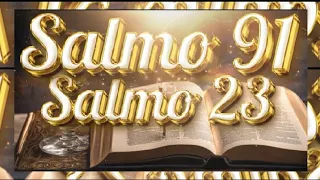 🙏ORACIÓN PODEROSA | SALMOS 91 | SALMOS 23