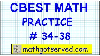 CBEST Math  Practice Test # 34 to 39 Solutions Exam pass website locations