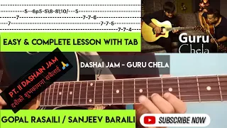 Guru Chela - Dashain Jam | Pt. II Guitar Lesson | Gopal Rasaili / Sanjeev Baraili | Easy Lesson |