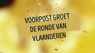 Voorpost groet de Ronde Van Vlaanderen 2019