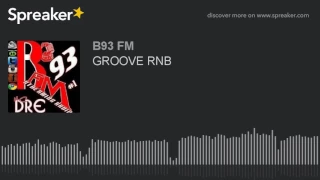 GROOVE RNB (part 5 of 7)