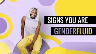 Signs You Are Genderfluid