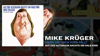 Mike Krüger - Wenn die nach vorn fällt