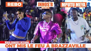 Intégralité CONCERT REBO x INNOSS'B x MPUTU MAYE Brazzaville BASKET 🏀 NA BISSO Show 2024