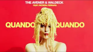 REBOOT The Avener & Waldeck - Quando Quando feat. Patrizia Ferrara