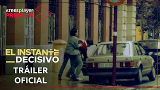 El instante decisivo | Tráiler | Ya disponible solo en ATRESplayer PREMIUM