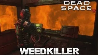 Dead Space 3 Walkthrough - Weedkiller Secret Achievement