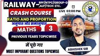 ratio and proportion lecture 3 by abhishek sir #rpf #railway #ntpc #uppolice