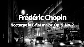 Chopin, Nocturne Op.9 No.2 - 1 HOUR extended - Classical music for studying