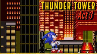 (Classic Sonic Simulator) Thunder Tower, Act 3 [???]