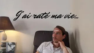 😞 J'AI 27 ANS ET J'AI RATÉ MA VIE... (REGARDE CETTE VIDEO SI TU ES PERDU !) 🔥