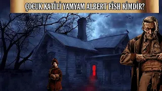 Çocukları Öldürüp Yiyen Yamyam Seri Katil Albert Fish Kimdir?