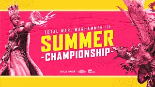 Total War: Warhammer III Summer Championship - Finals