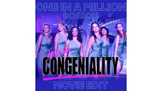 One In A Million - Bosson - Miss Congeniality (Movie Version Edit)