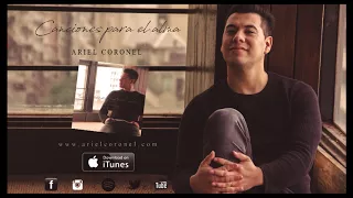 Ariel Coronel - Canciones para el Alma - Full álbum