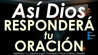 3 Tipos de RESPUESTAS que Dios da a nuestras ORACIONES