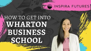 How To Get Into Wharton Business School | Inspira Futures