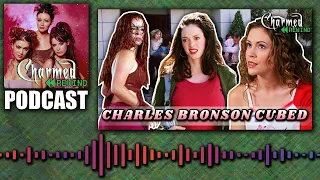 Charles Bronson Cubed (Hell Hath No Fury) (Charmed Rewind)