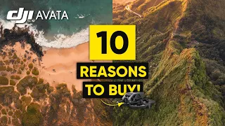 10 Reasons to BUY The DJI AVATA Drone & 1 Reason Not to!