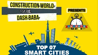 Top 7 Smart Cities of The World  I Urban Planning I 2020 I Amazing I Beautiful I 1 Minute Ka Gyan