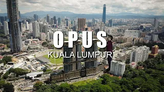 PROPERTY REVIEW #097 | OPUS, KUALA LUMPUR