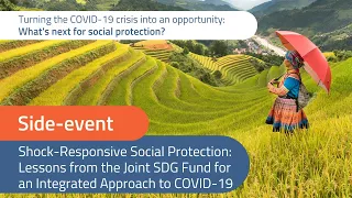 #whatsnextforSP | SE 4: Shock-Responsive Social Protection: Lessons from the Joint SDG Fund...