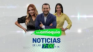 Teleantioquia Noticias de las 7:00 p.m. | 27 de Julio de 2023 | Teleantioquia Noticias