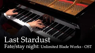 Last Stardust - Fate/stay night: Unlimited Blade Works OST [Piano]