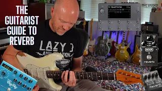 The Guitarist Guide To Reverb - Get The Most From Your Pedals