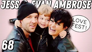 LOVE FEST! Chatty Broads' Jess & Evan Ambrose on Growing Together & Parenthood - Ep 68 - Dear Shandy