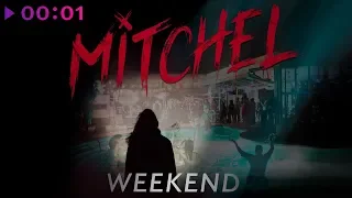 Mitchel - Weekend | Official Audio | 2019