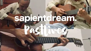 Past Lives - SapientDream ( fingerstyle cover )