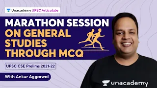 Marathon Session on General Studies Through MCQ | UPSC CSE Prelims 2021-22 | With Ankur Aggarwal