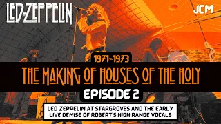 Led Zeppelin Documentary - The Making of Houses Of The Holy - Episode 2