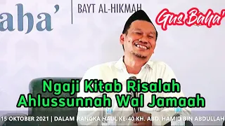 Gus Baha' Ngaji Kitab Risalah Ahlussunnah Wal Jamaah, 15 Oktober 2021