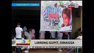 BT: Libreng gupit, dinagsa