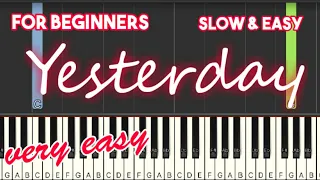 Yesterday - Beatles | Slow + Very Slow easy piano tutorial