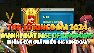 Top 10 Kingdom Mạnh Nhất Rise of Kingdoms 1/2024 - Nhiều KD Đã Thu Hẹp Không Còn Nhiều Clan Nữa