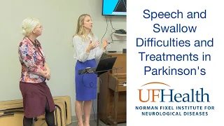 Speech & Swallow Difficulties and Treatments - Parkisnon's Symposium 2022