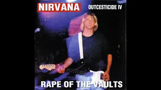 Nirvana - Outcesticide IV: Rape of the Vaults